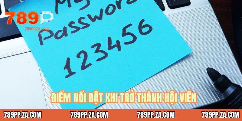 Điểm nổi bật khi trở thành hội viên