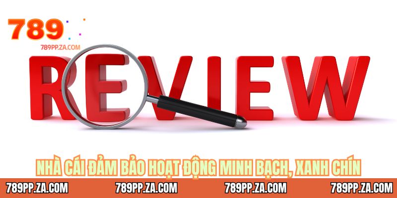 Nhà cái đảm bảo hoạt động minh bạch, xanh chín